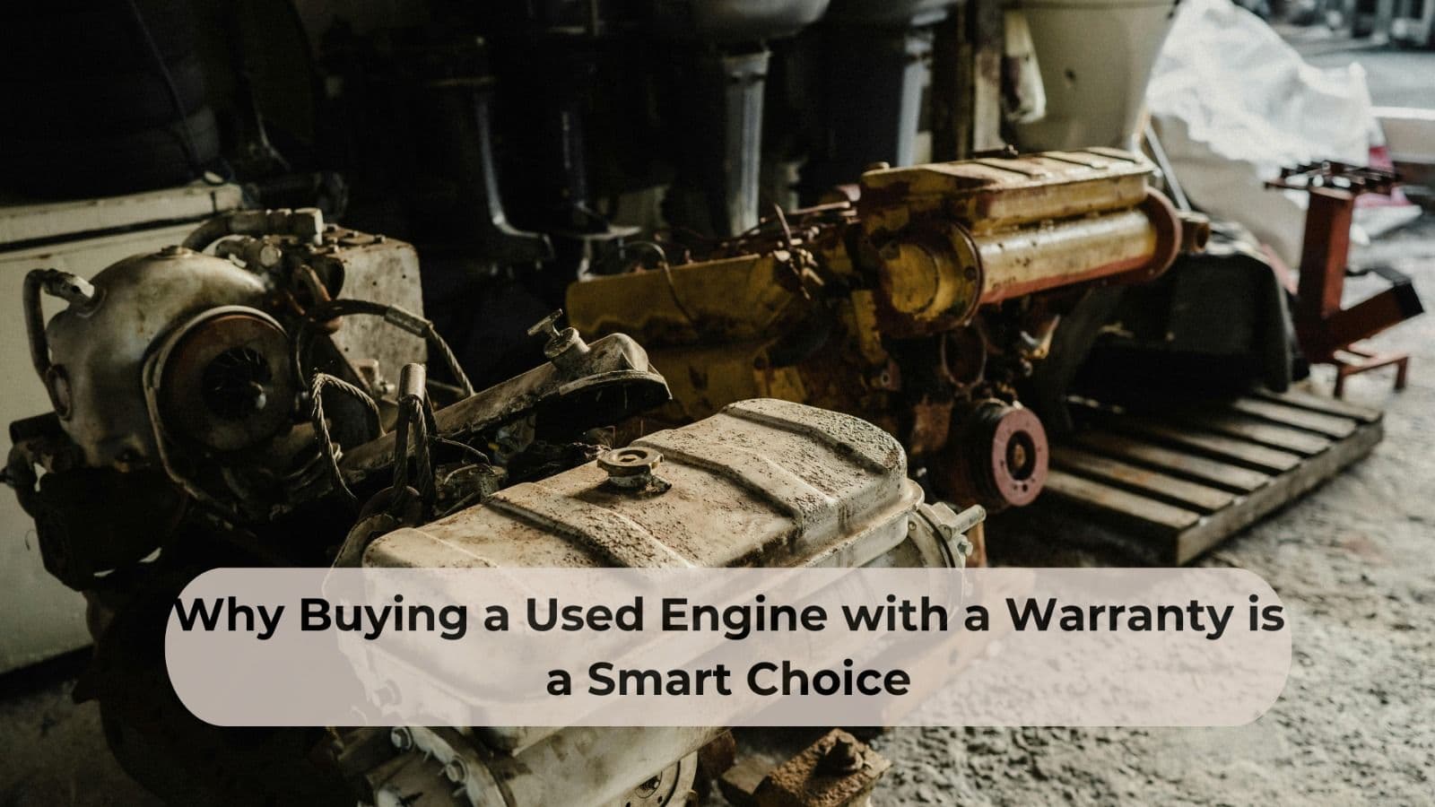 How to choose the right engine for your vehicle